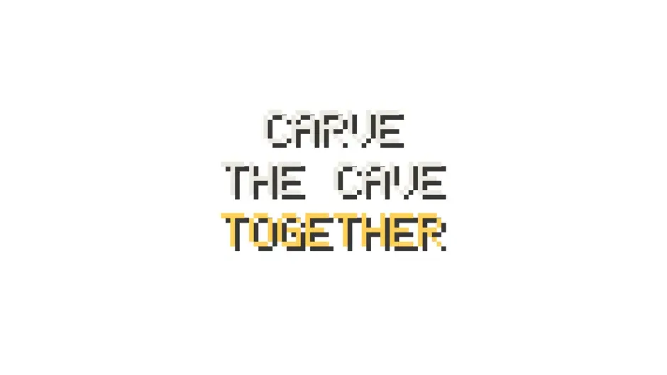 Кадър от Carve The Cave Together
