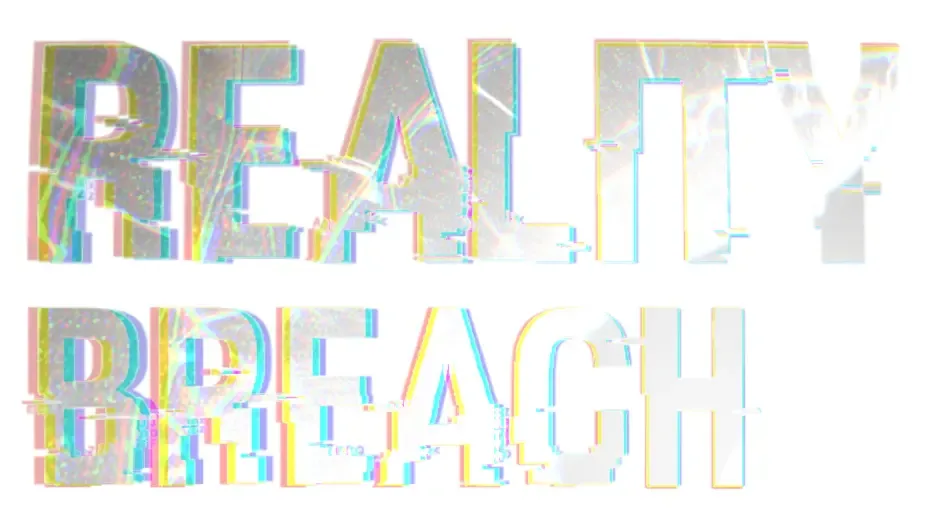 Reality Breach