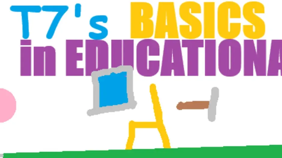 T7's Basics in Educational