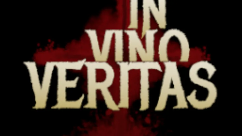 In Vino Veritas