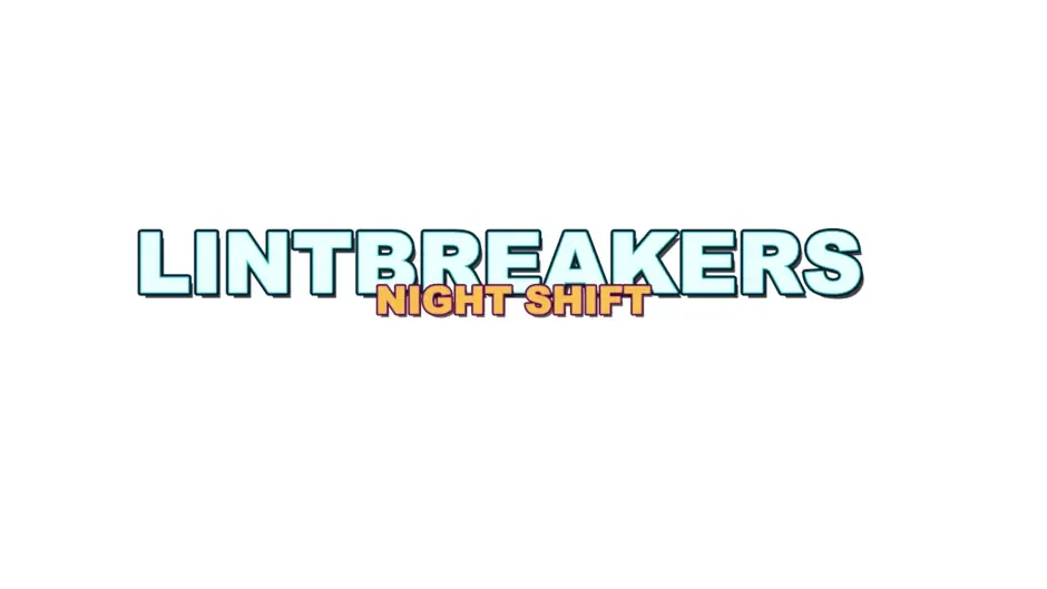 Кадър от Lintbreakers: Night Shift