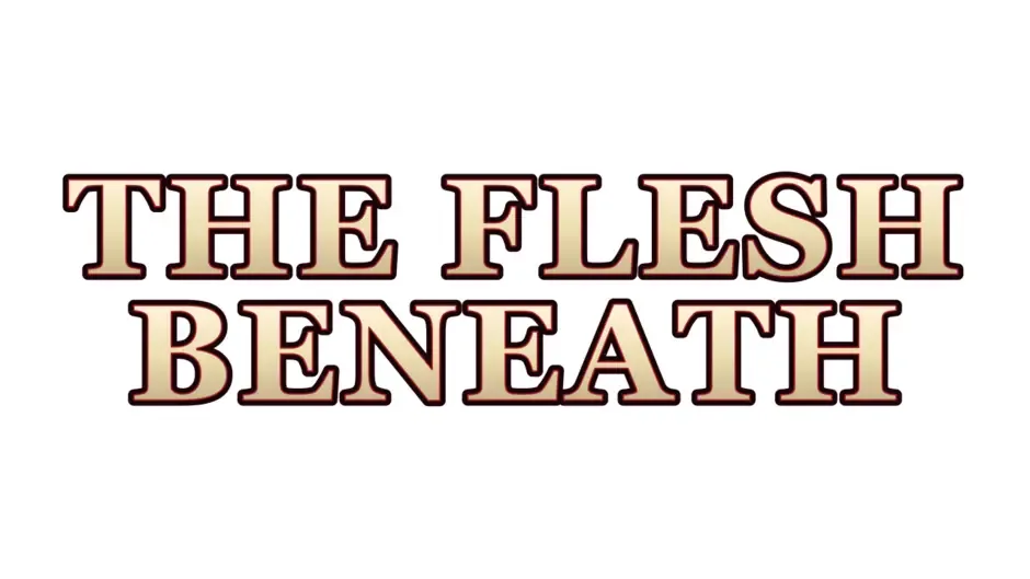 Кадър от The Flesh Beneath