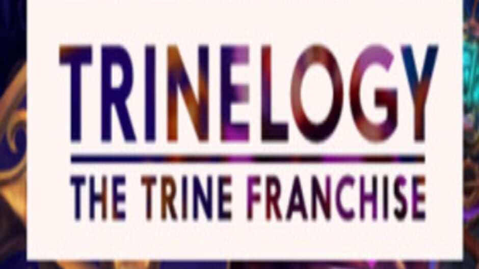 Trinelogy