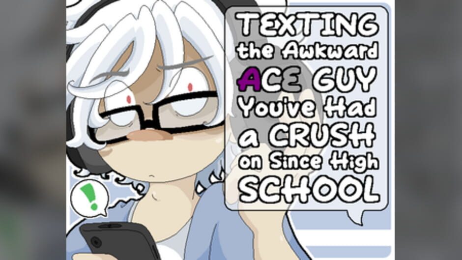 Texting the Awkward Ace Guy You've Had a Crush on Since High School