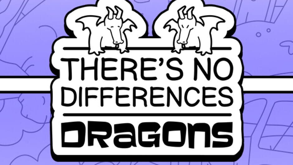 There's No Differences: Dragons