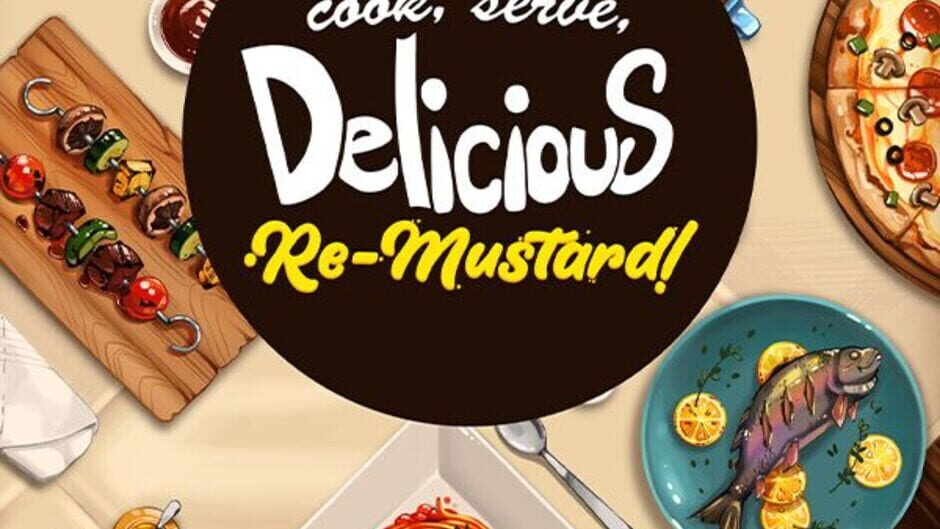 Cook, Serve, Delicious: Remustard!