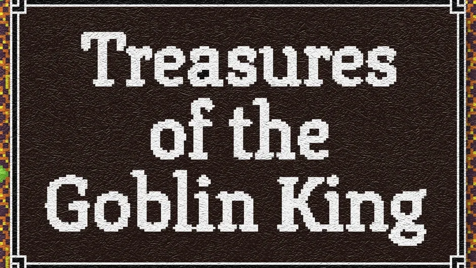Treasures of the Goblin King