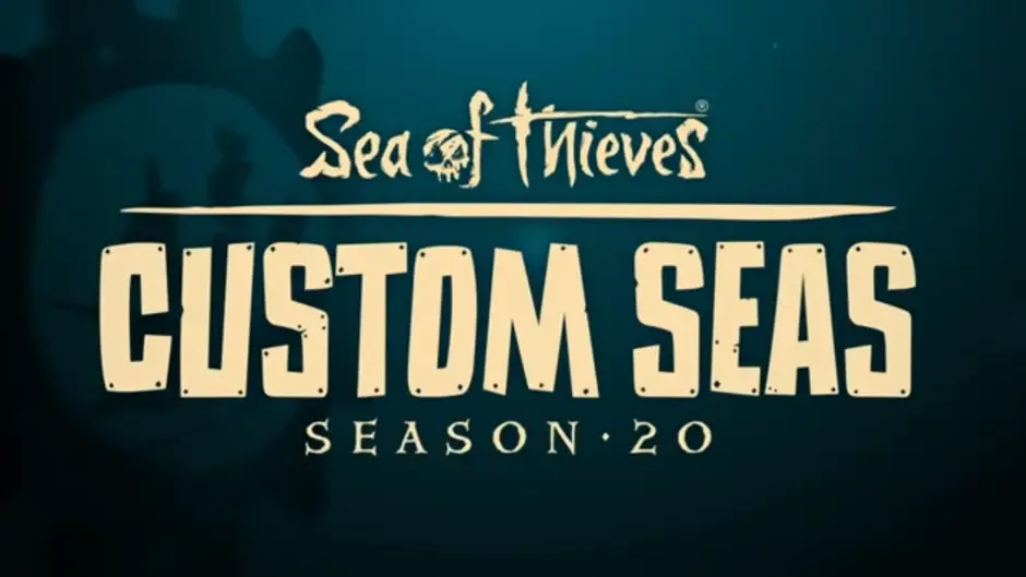 Sea of Thieves: Custom Seas - Season 20