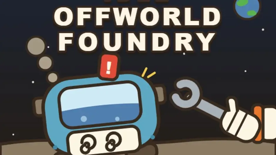 Idle Offworld Foundry