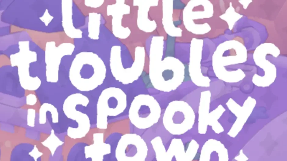 Little Troubles in Spooky Town