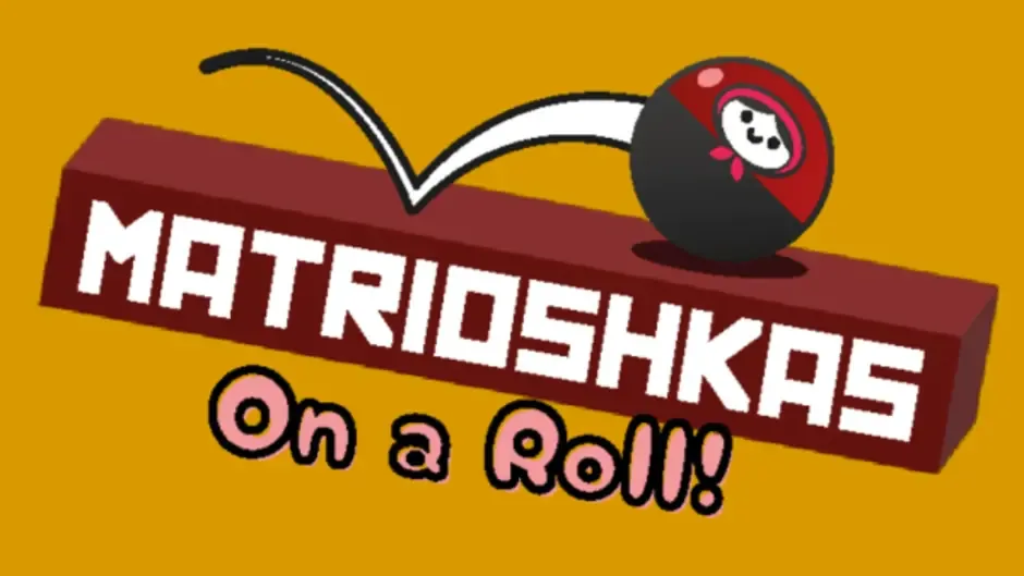 Matrioshkas On a Roll!