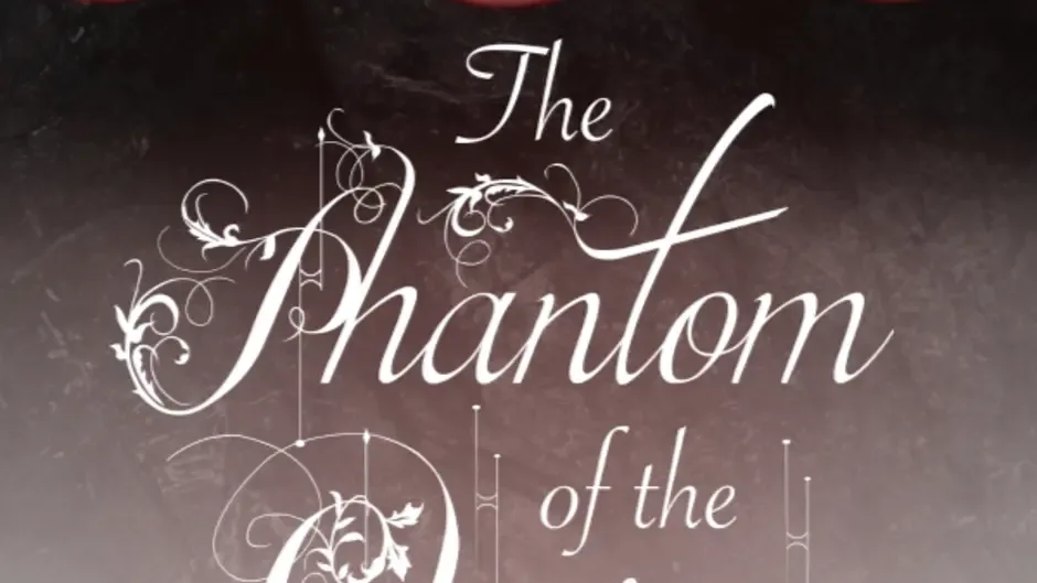 The Phantom of the Opera