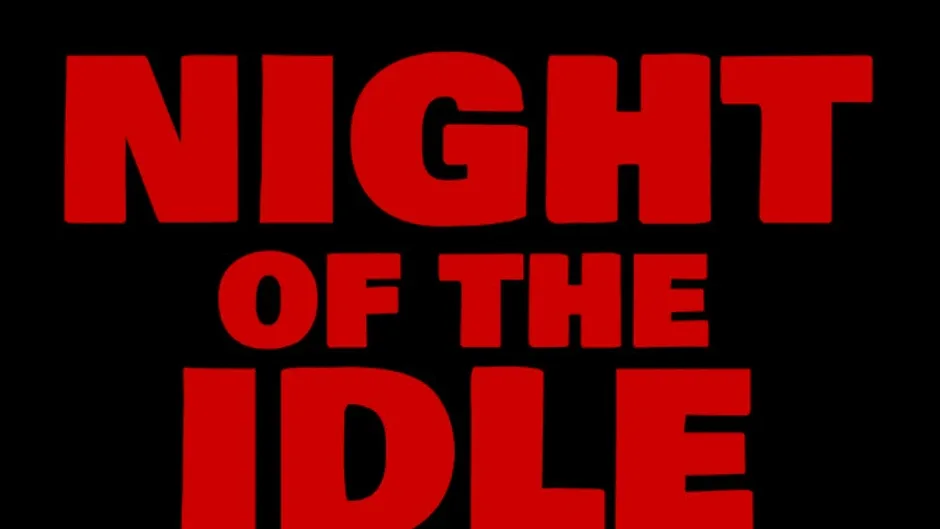 Night of the Idle Horde