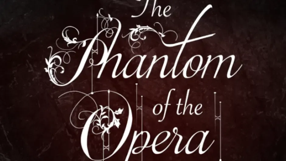 The Phantom of the Opera