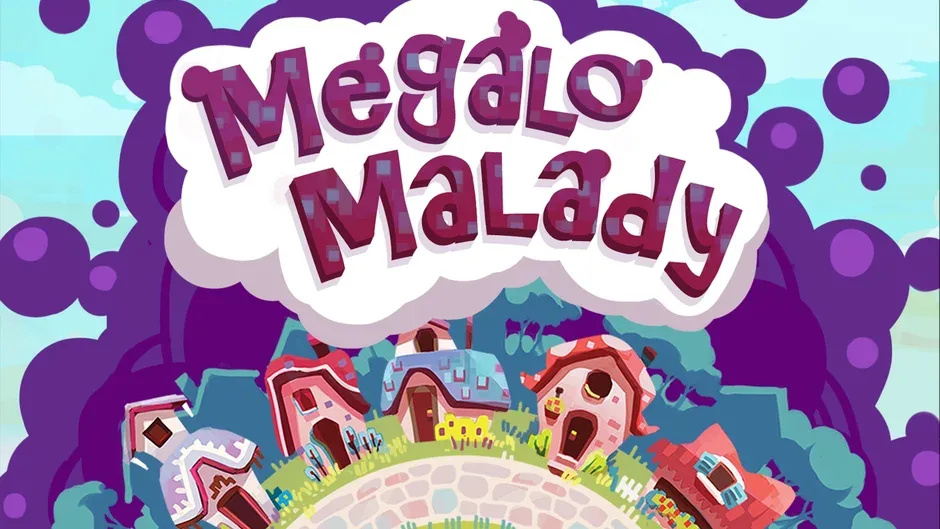 Megalo Malady