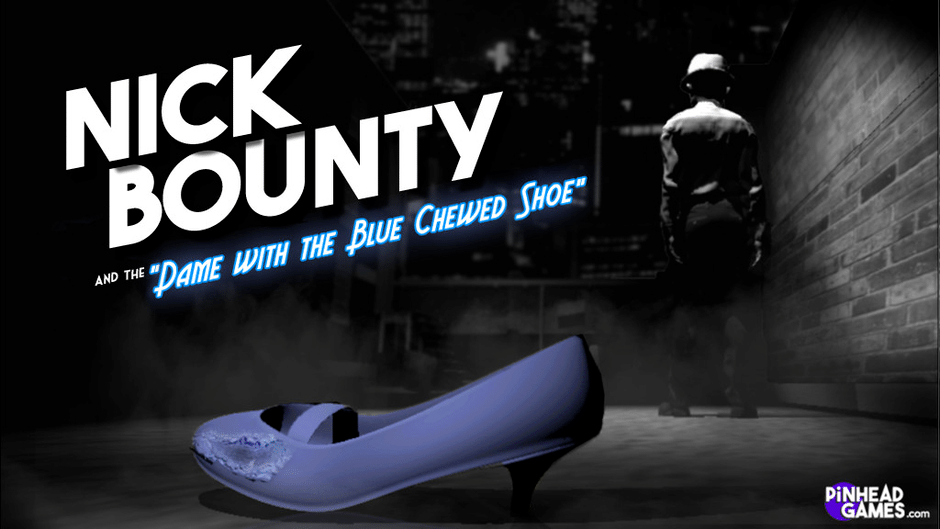 Nick Bounty: The Dame with the Blue Chewed Shoe. Screenshot