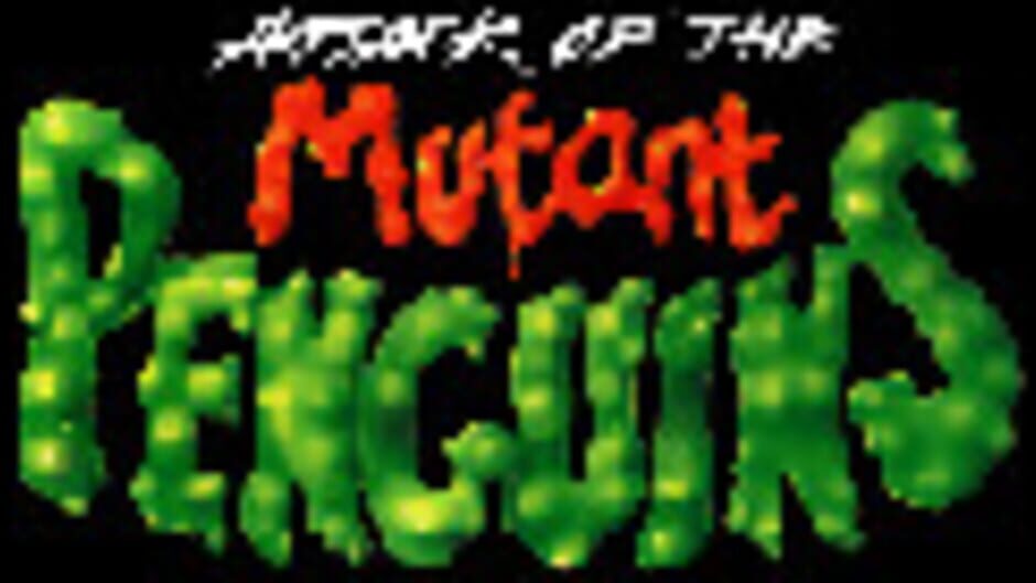 Attack of the Mutant Penguins Screenshot