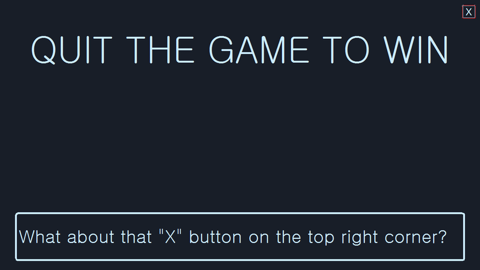 Quit the Game to Win Screenshot