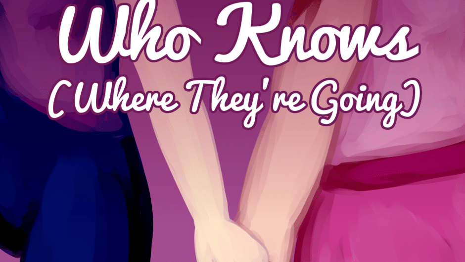 Who Knows Where They're Going Screenshot