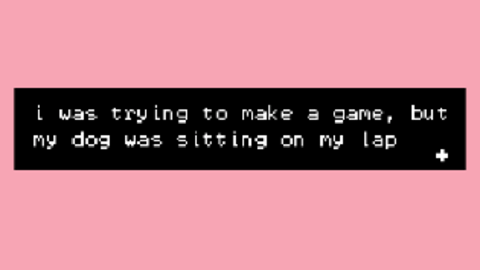 I Was Trying to Make a Game, But My Dog Was Sitting On My Lap Screenshot