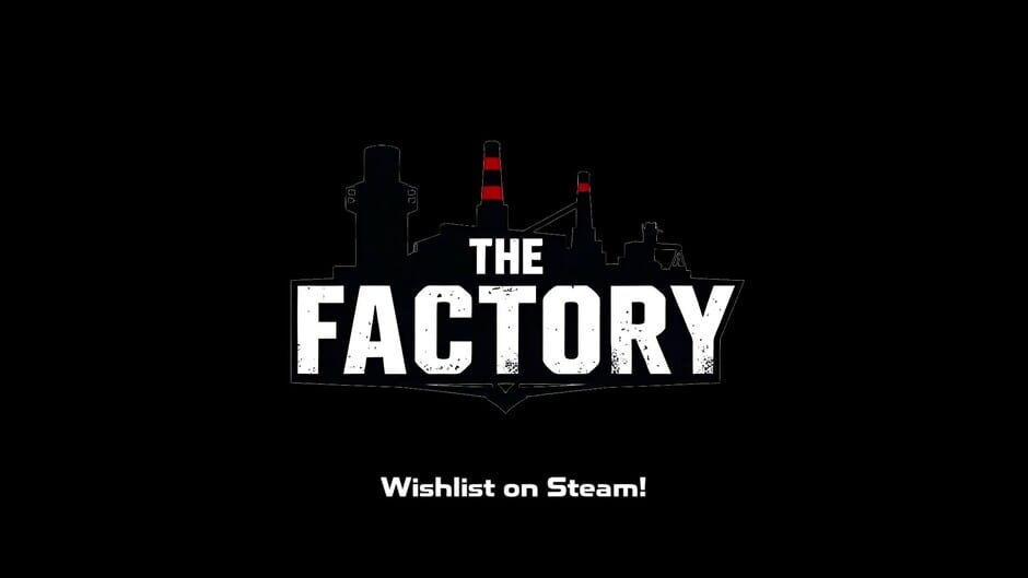 The Factory screenshot