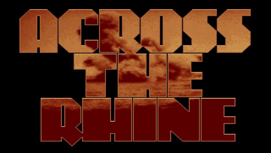 Across the Rhine Screenshot