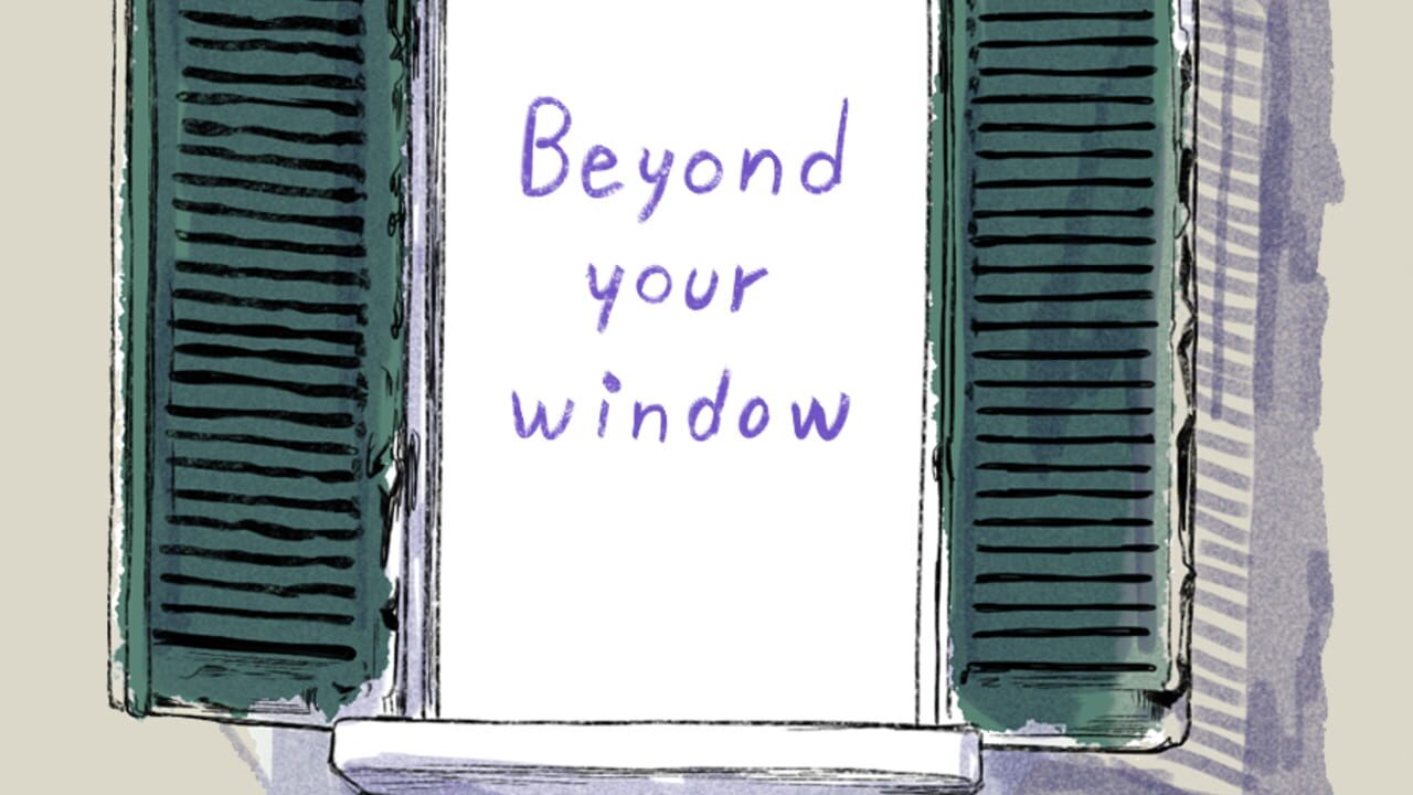 Beyond Your Window Image