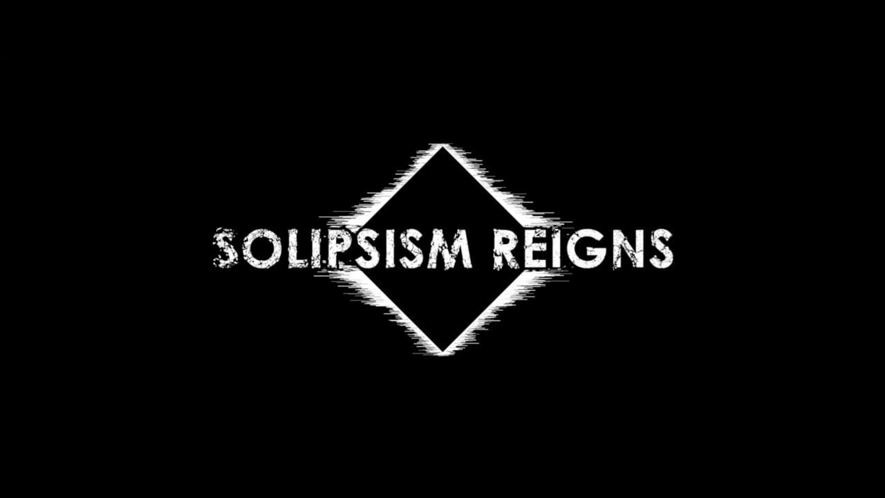 Solipsism Reigns Image