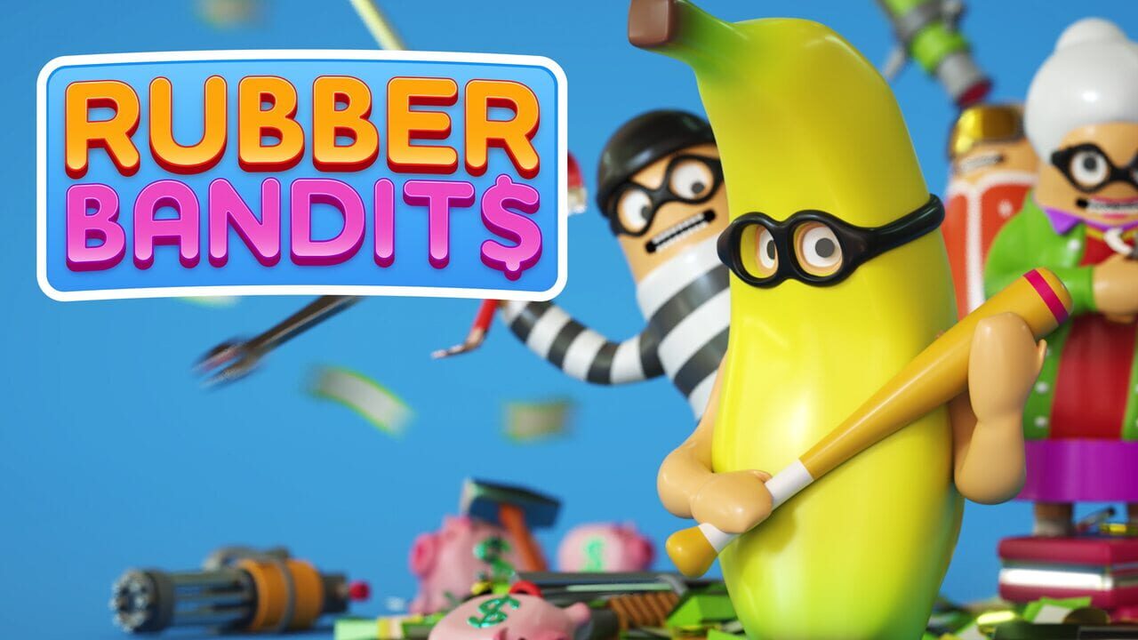 Rubber Bandits Image