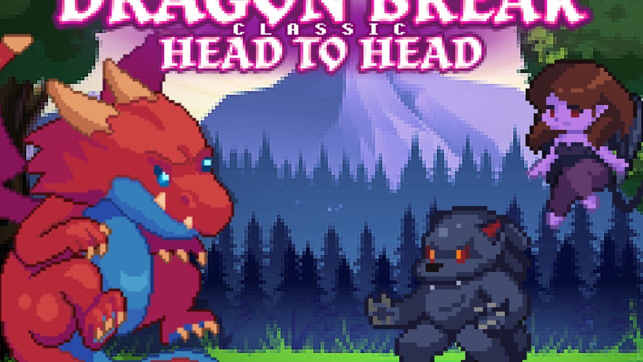 Dragon Break Classic Head to Head Image