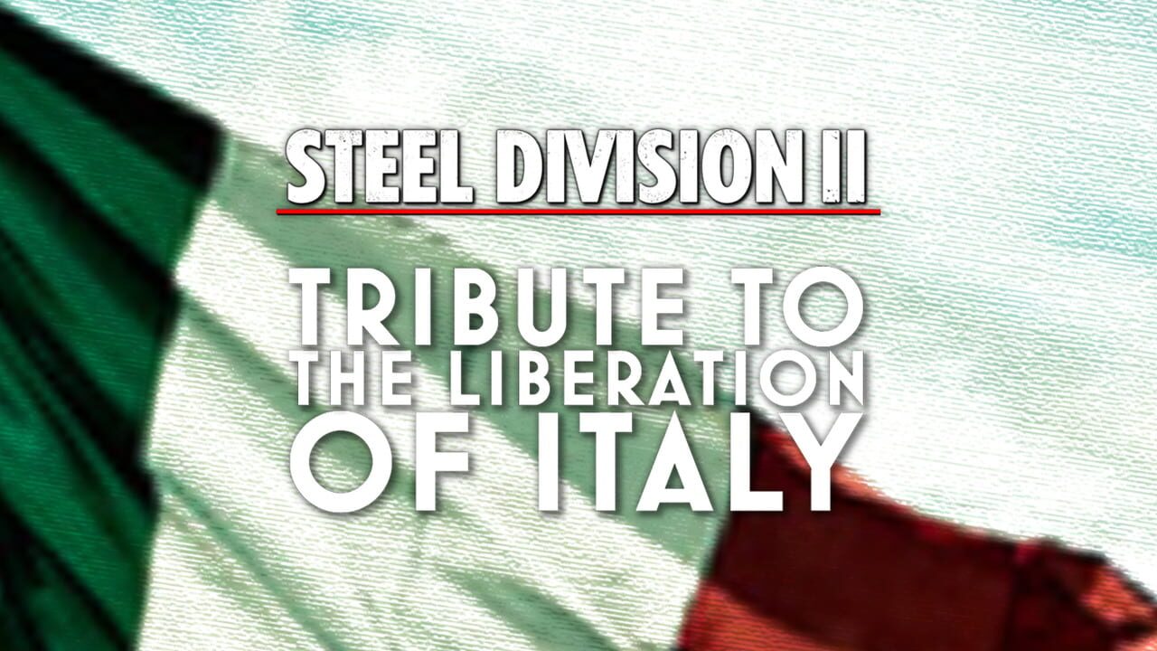 Steel Division 2: Tribute to the Liberation of Italy Image