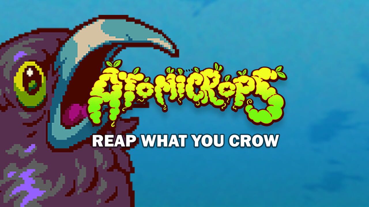 Atomicrops: Reap What You Crow Image