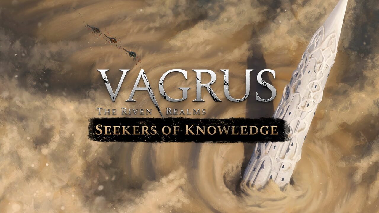 Vagrus: The Riven Realms - Seekers of Knowledge Image