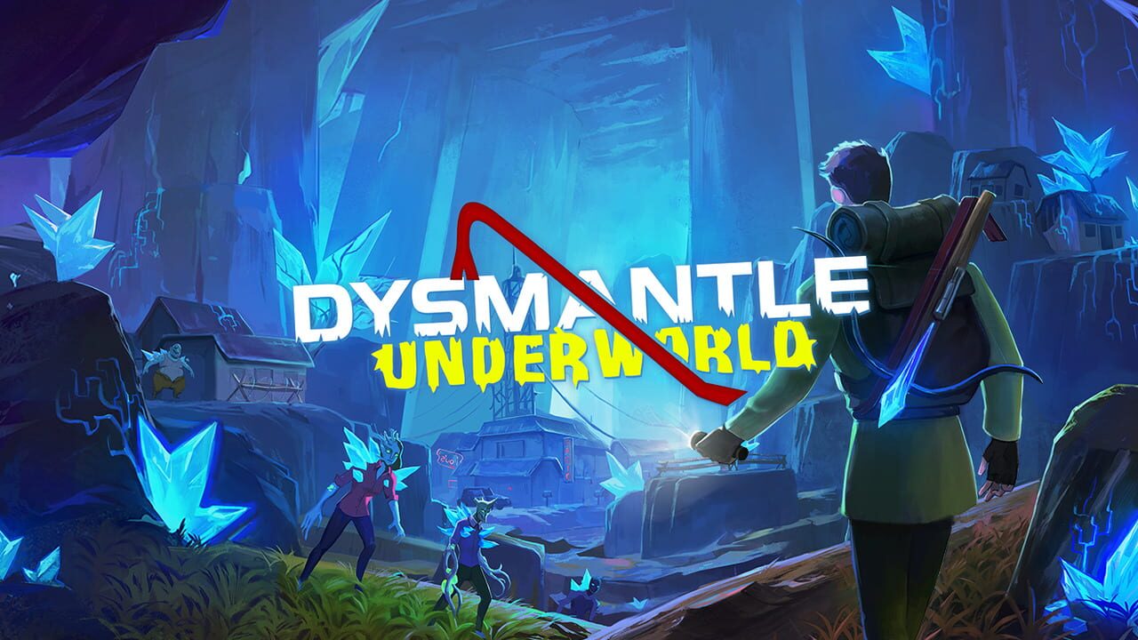 Dysmantle: Underworld Image