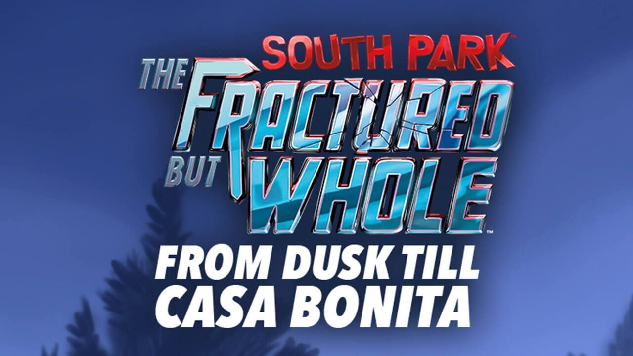 South Park: The Fractured But Whole - From Dusk Till Casa Bonita Image