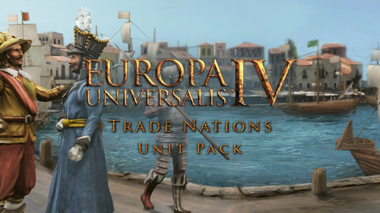 Europa Universalis IV: Trade Nations Unit Pack Image