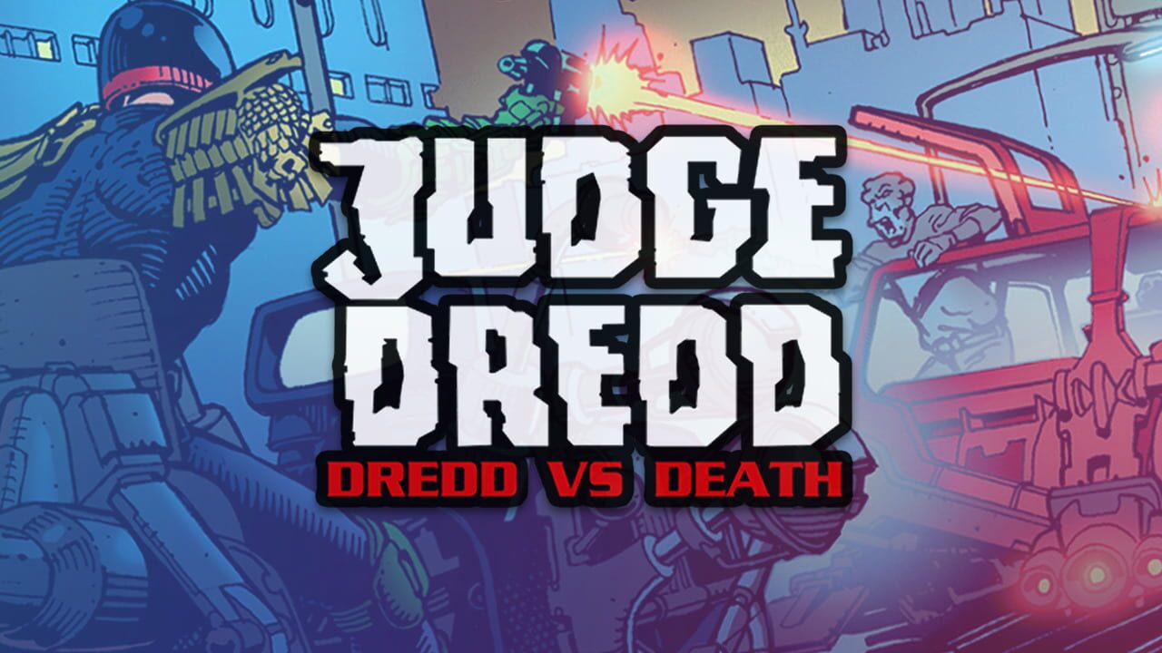 Judge Dredd: Dredd Vs. Death Image