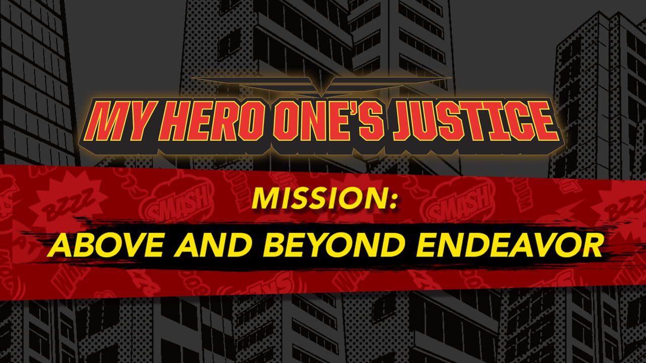 My Hero One's Justice: Mission - Above and Beyond Endeavor Image