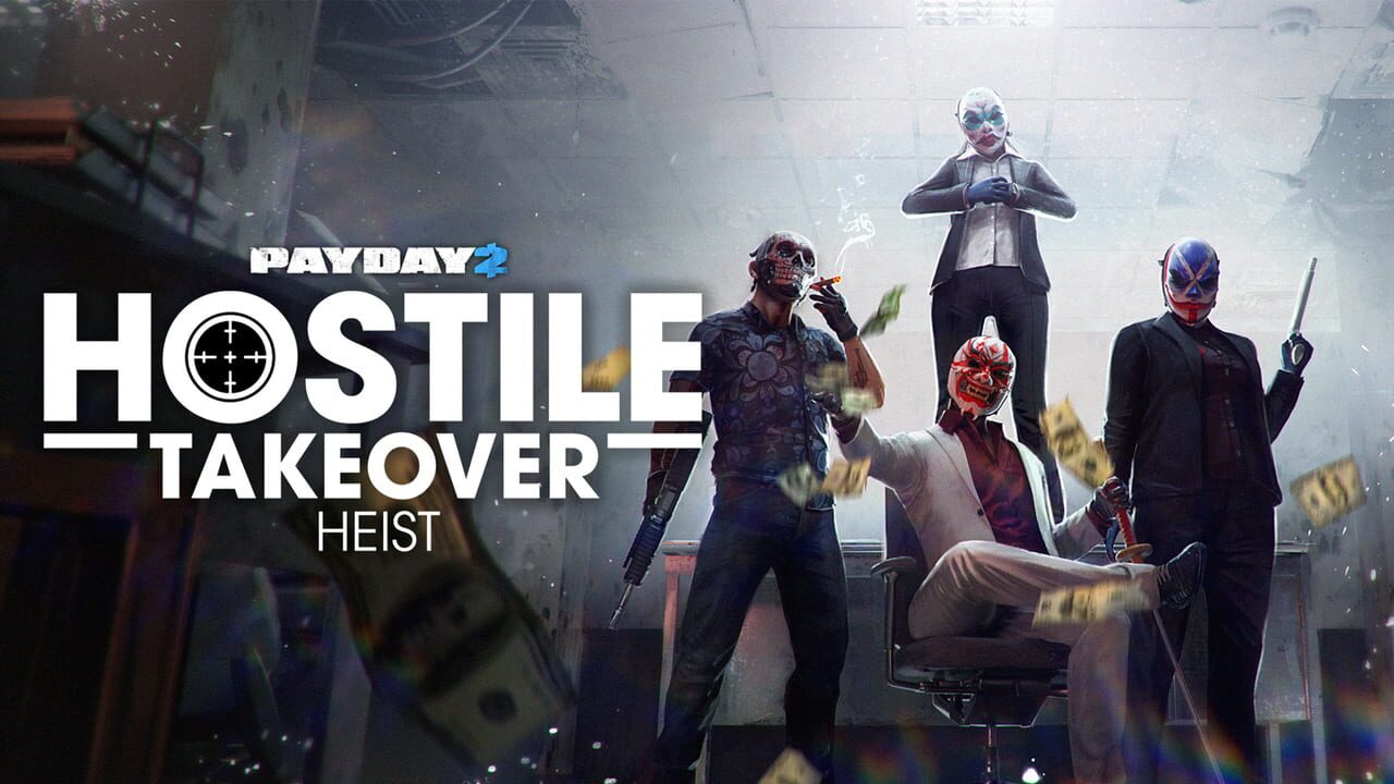 Payday 2: Hostile Takeover Heist Image