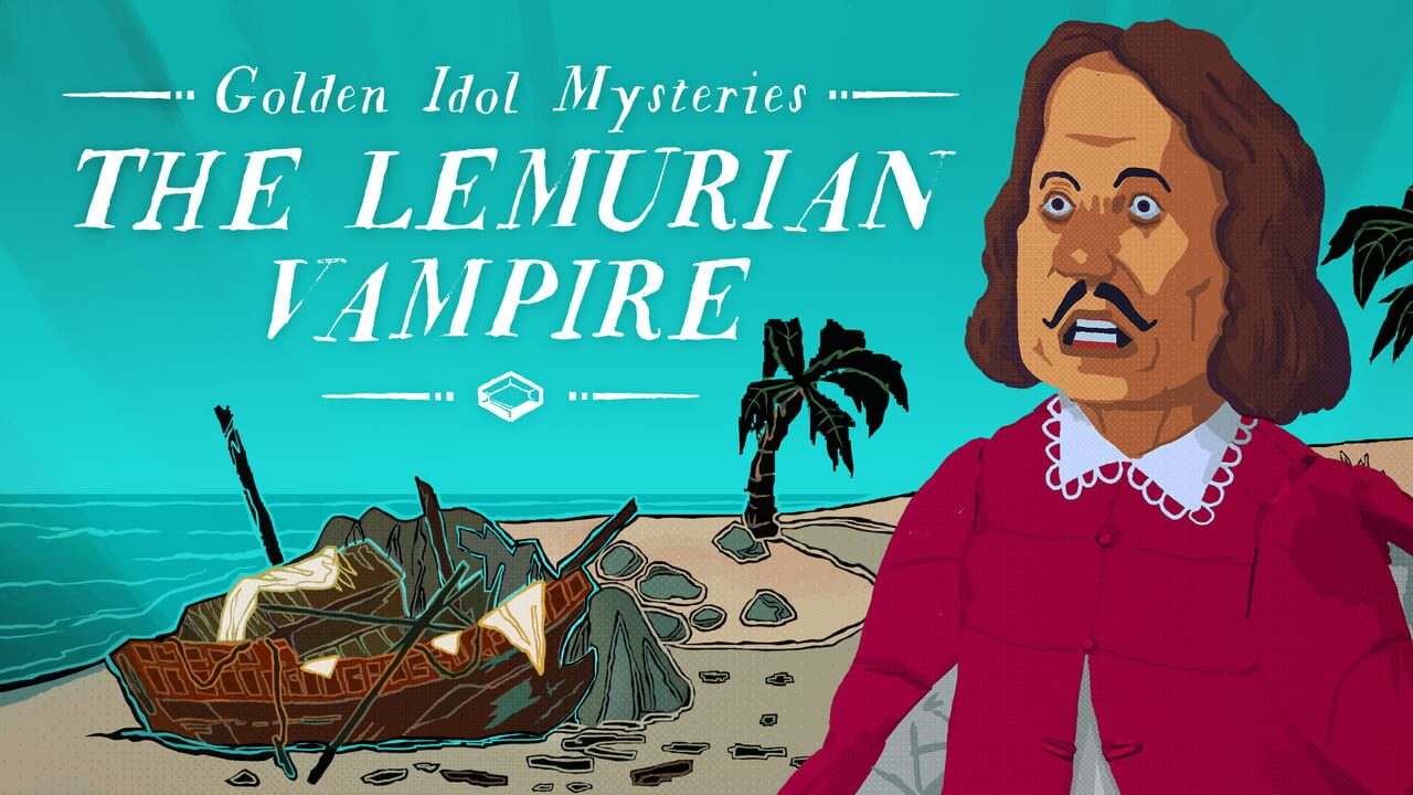 Golden Idol Mysteries: The Lemurian Vampire Image