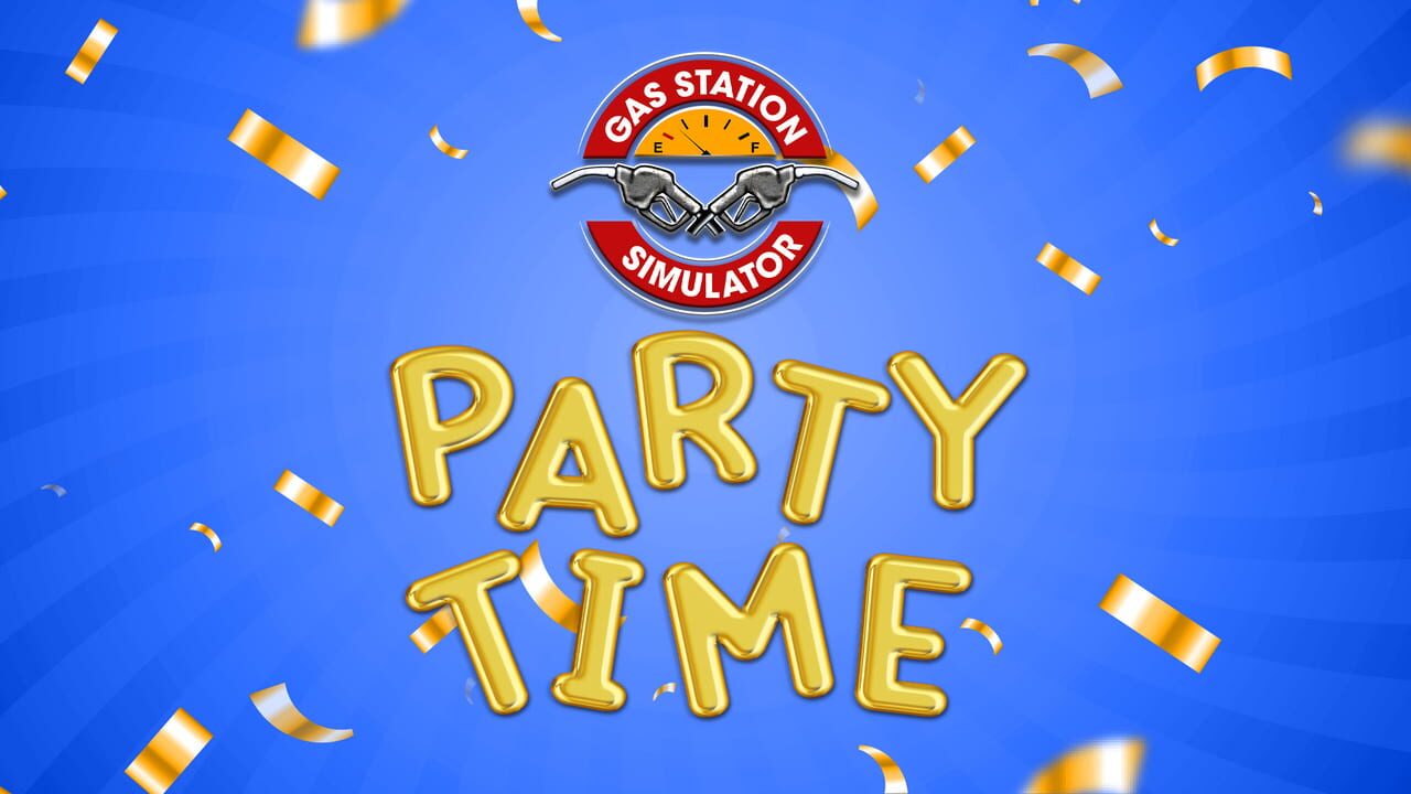 Gas Station Simulator: Party Time Image