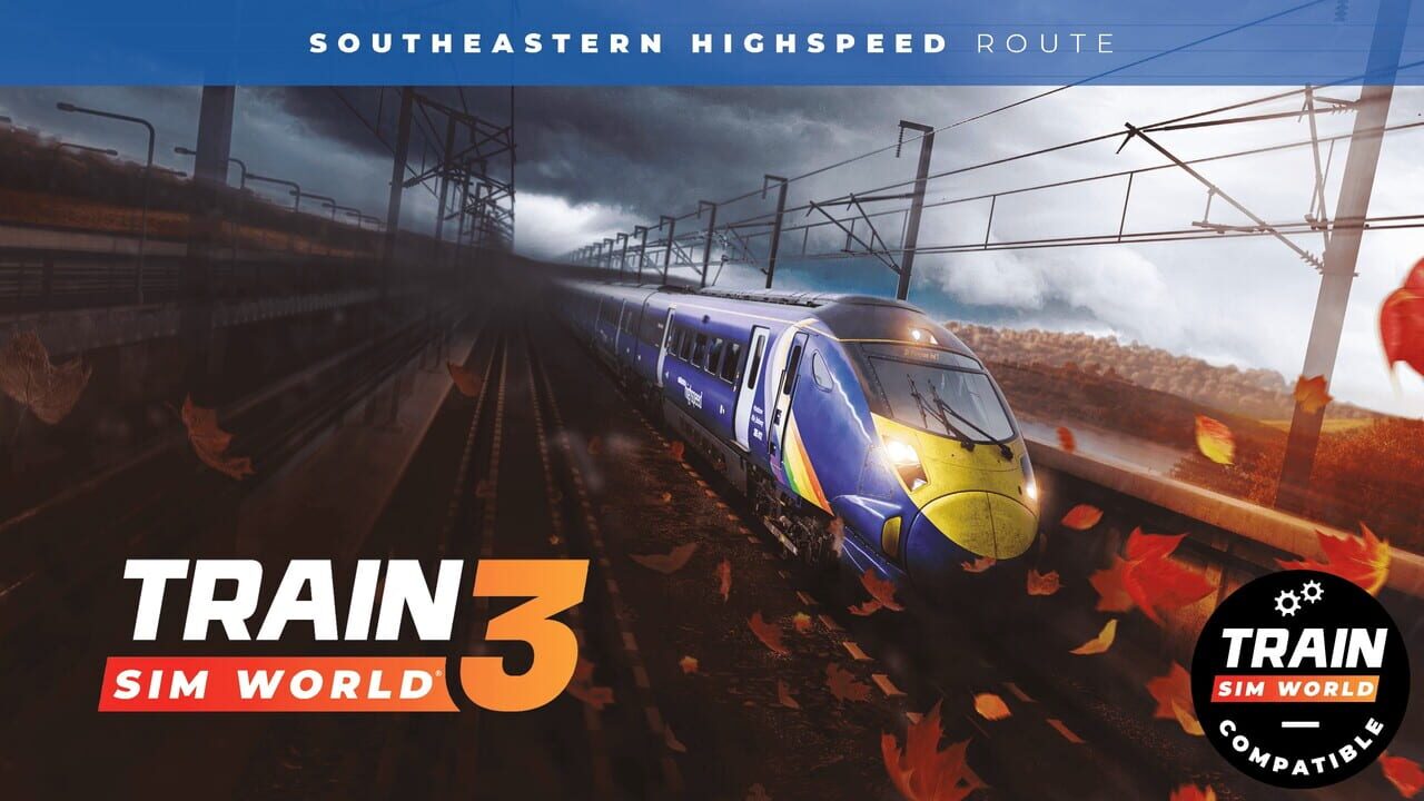 Train Sim World 3: Southeastern Highspeed - London St Pancras: Ashford Intl & Faversham Route Image