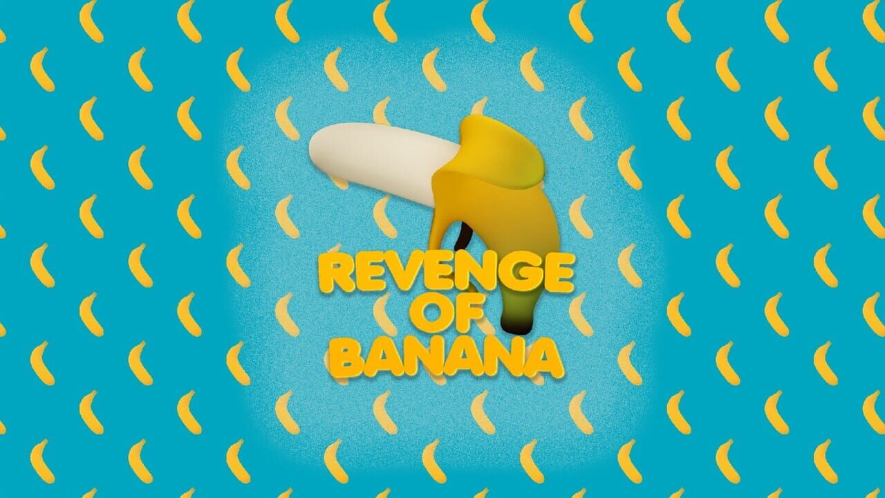 Revenge of Banana Image
