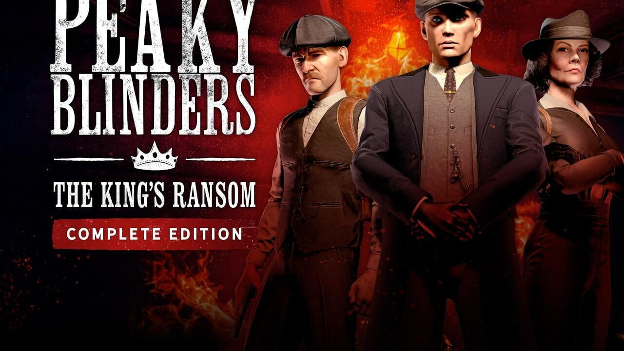 Peaky Blinders: The King's Ransom - Complete Edition Image