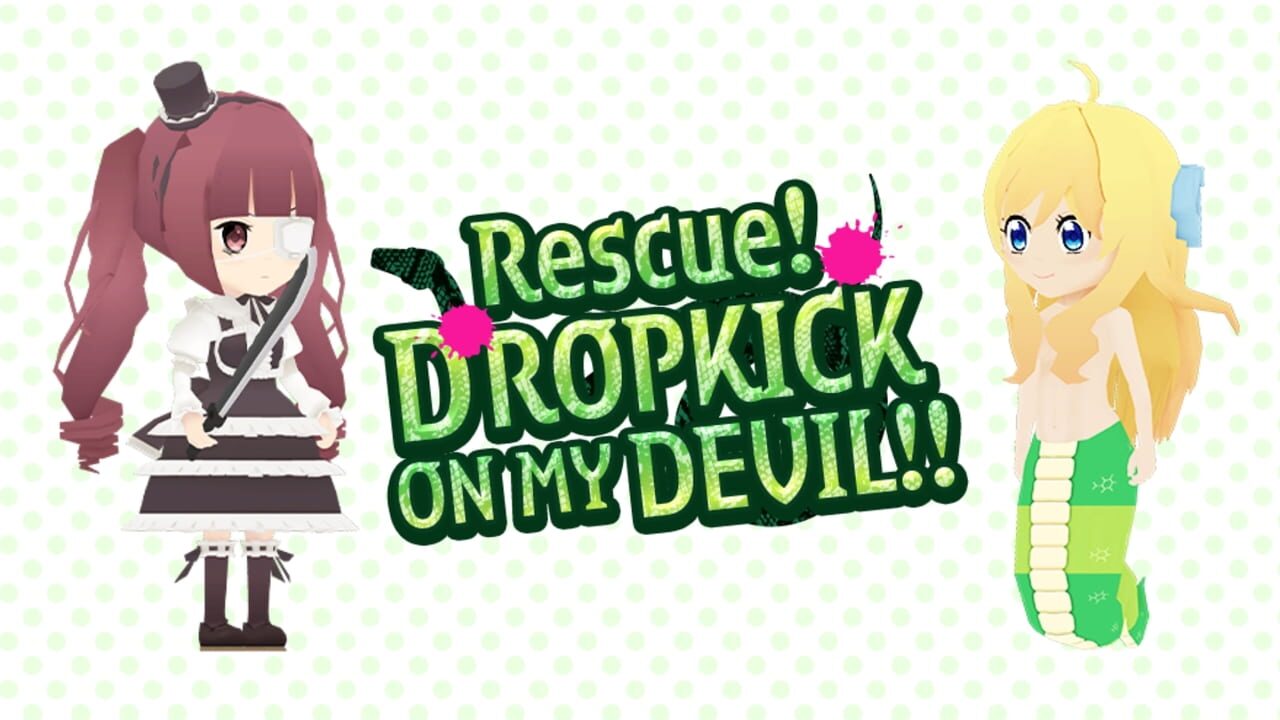 Rescue! Dropkick on my Devil Image