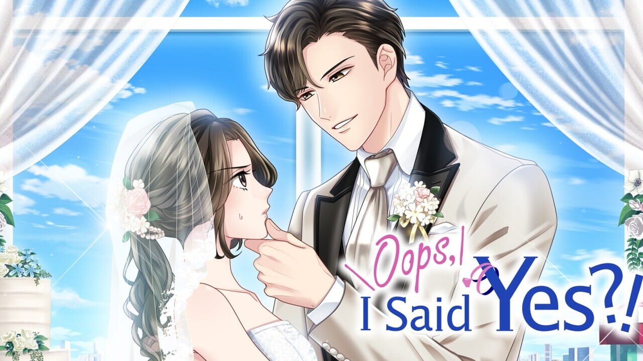 Oops, I said Yes?! Image