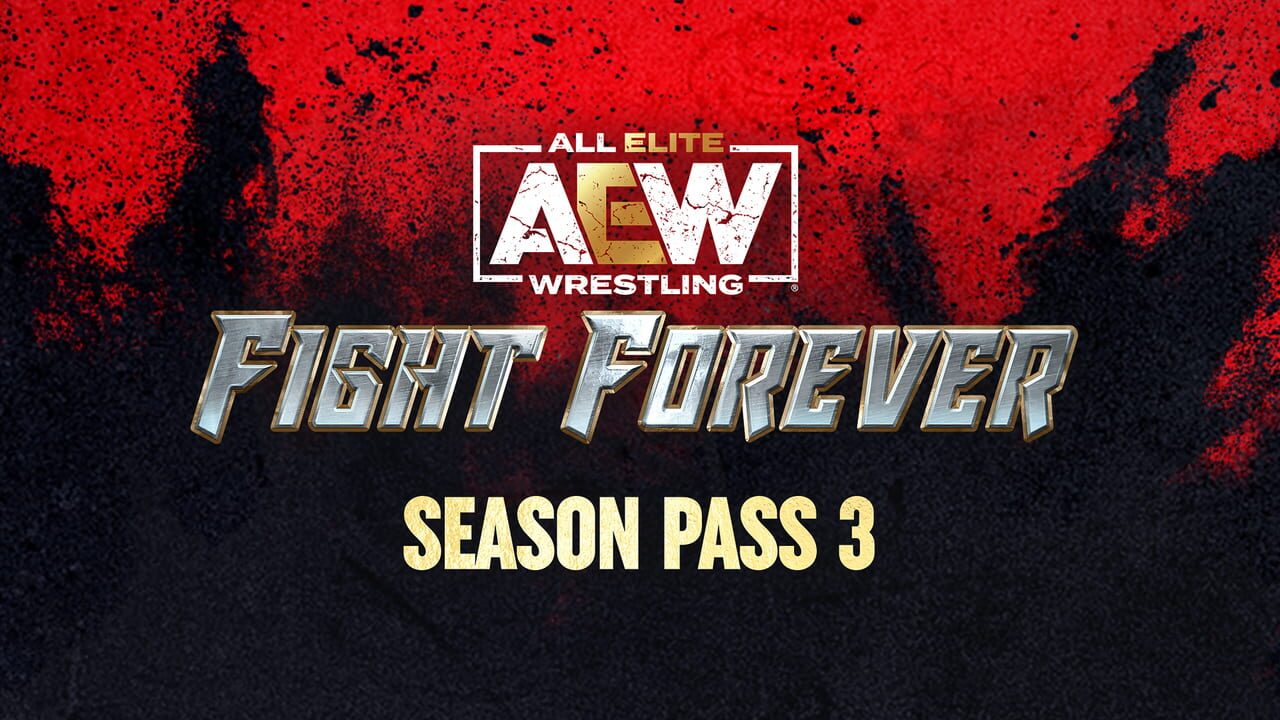 All Elite Wrestling: Fight Forever - Season Pass 3 Image