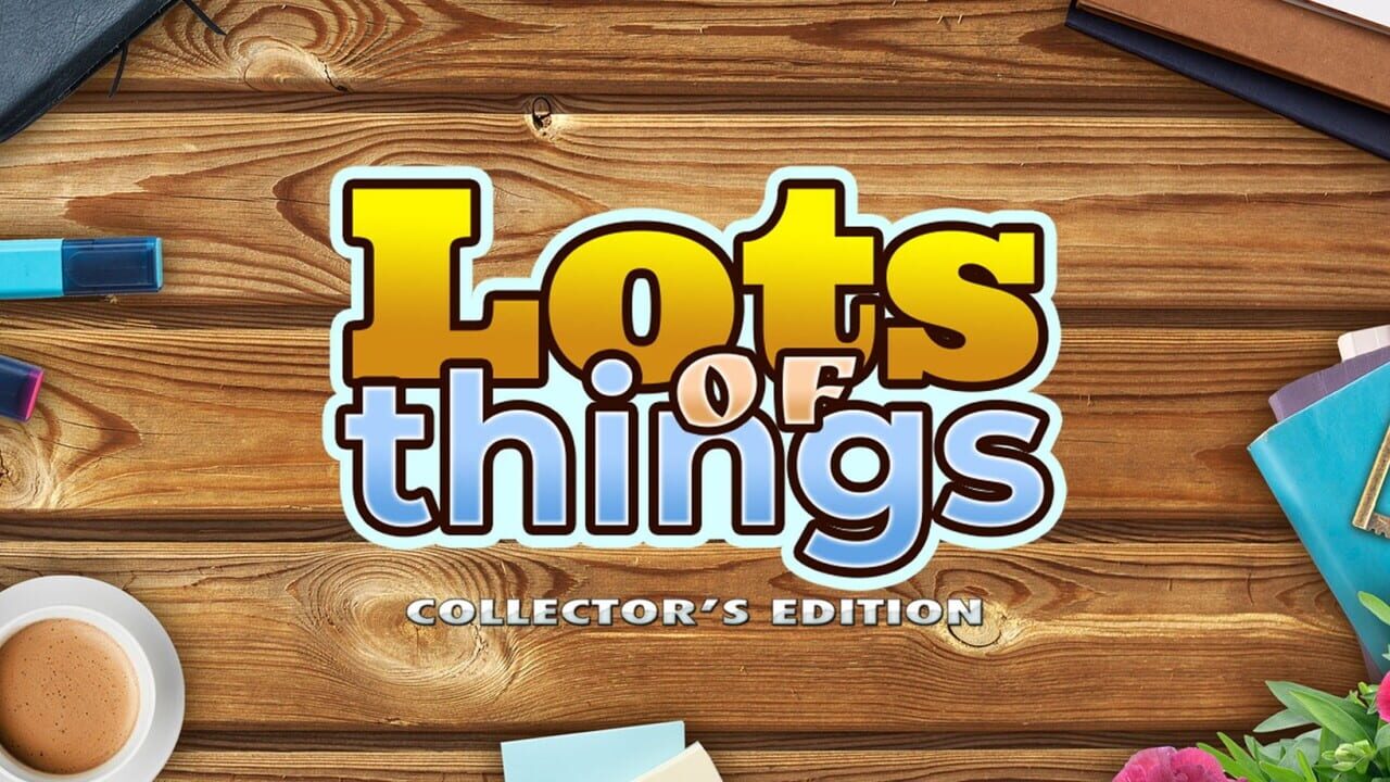 Lots of Things: Collector's Edition Image