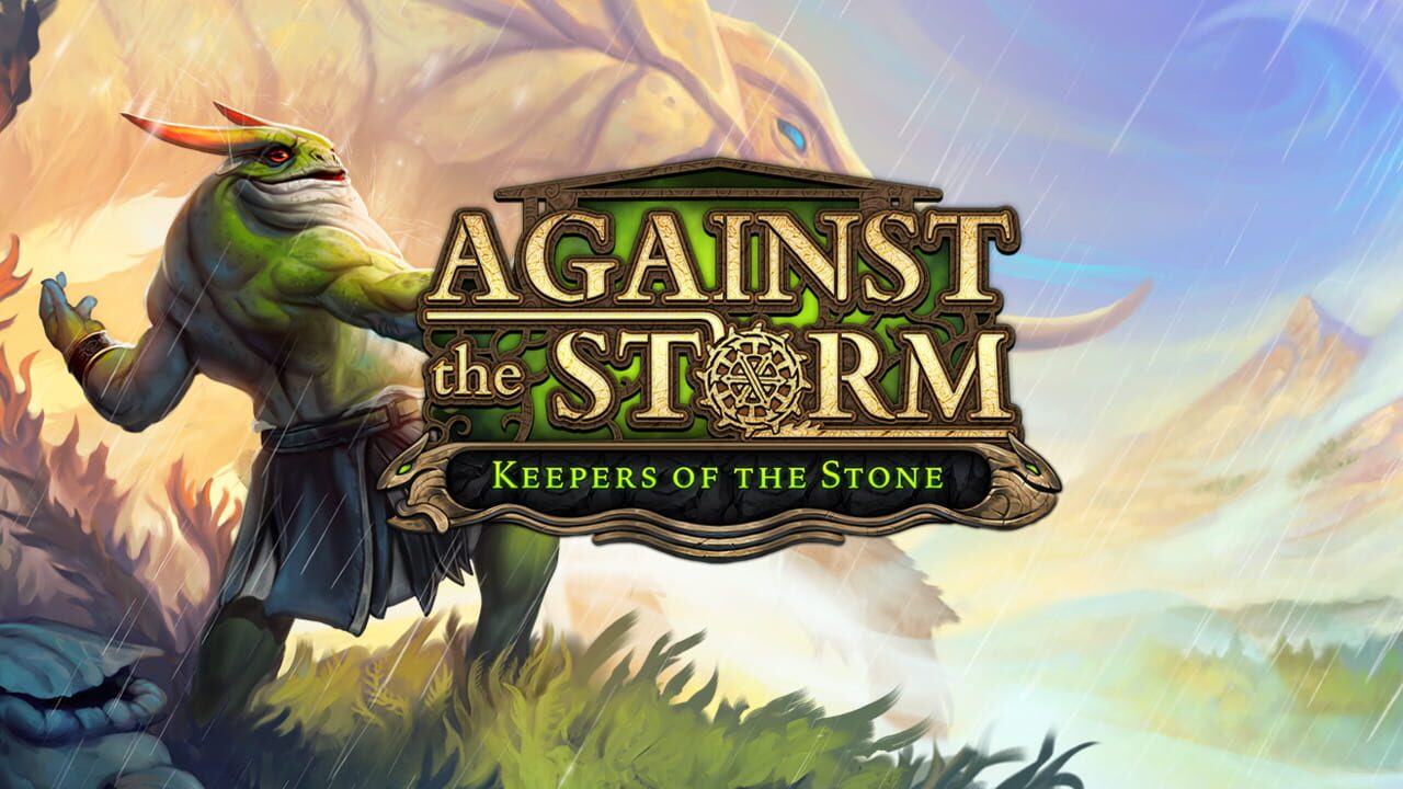 Against the Storm: Keepers of the Stone Image