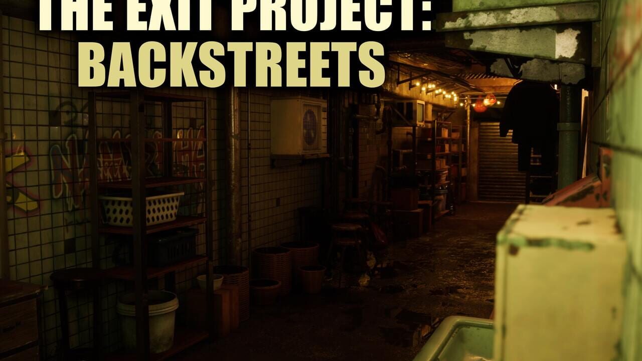 The Exit Project: Backstreets Image